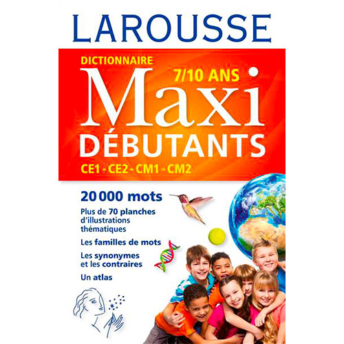 Larousse dictionnaire Maxi DEBUTANTS 7/10 ans