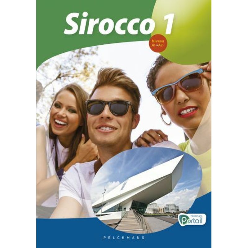 Sirocco 1 - Livre de l'élève (Pelckmans Portail inclus)