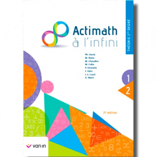 Actimath à l'infini 1 - Théorie 1re degré (2e édition)