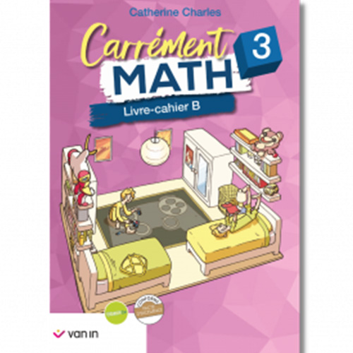 Carrément Math 3 livre-cahier B (Pacte)