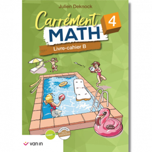 Carrément Math 4 livre-cahier B (Pacte)