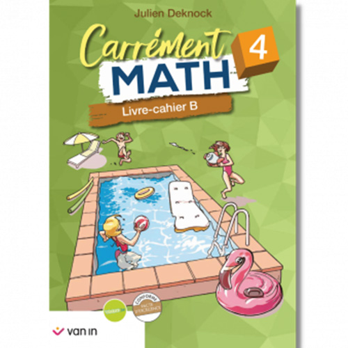 Carrément Math 4 livre-cahier B (Pacte)