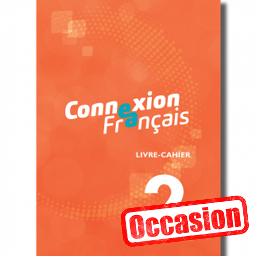 [OCCASION] Connexion Français 2 - Livre-cahier